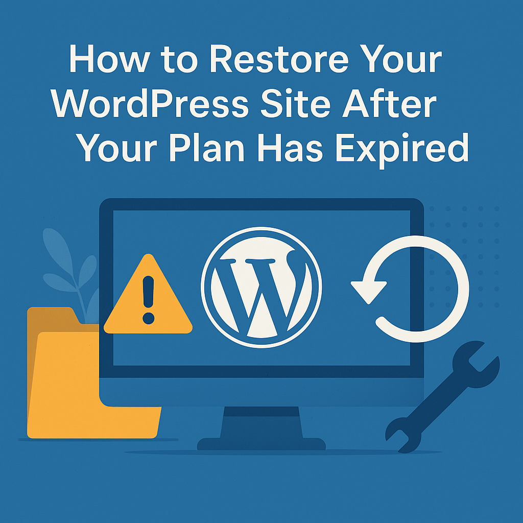 How To Restore Your WordPress Site, 2026 After Your Plan Has Expired 1 How to restore your wordpress site