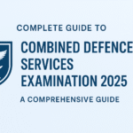 Complete Guide to Combined Defence Services (CDS) Examination 2025 3 Combined Defence Services