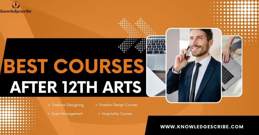 Best Courses After 12th Arts for High Salary and Govt Jobs 1 Best Courses After 12th Arts