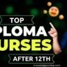 Top Diploma Courses After 12th