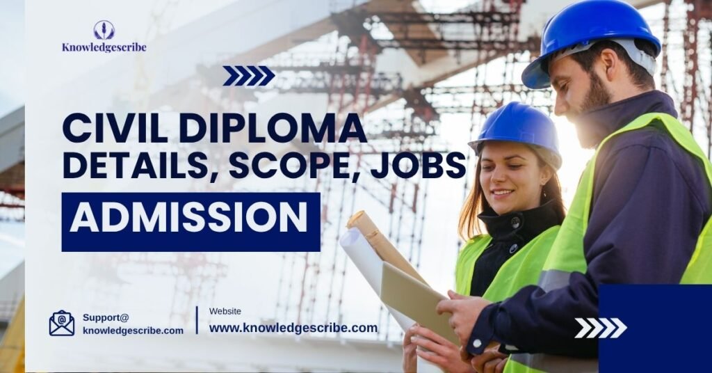 Civil Diploma Course, Details, Scope, Jobs and Admission 2025 1 Civil Diploma