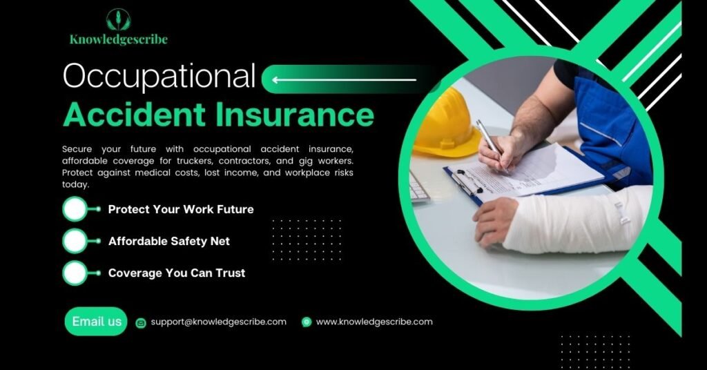 Get Occupational Accident Insurance, Affordable Coverage 1 Occupational Accident Insurance