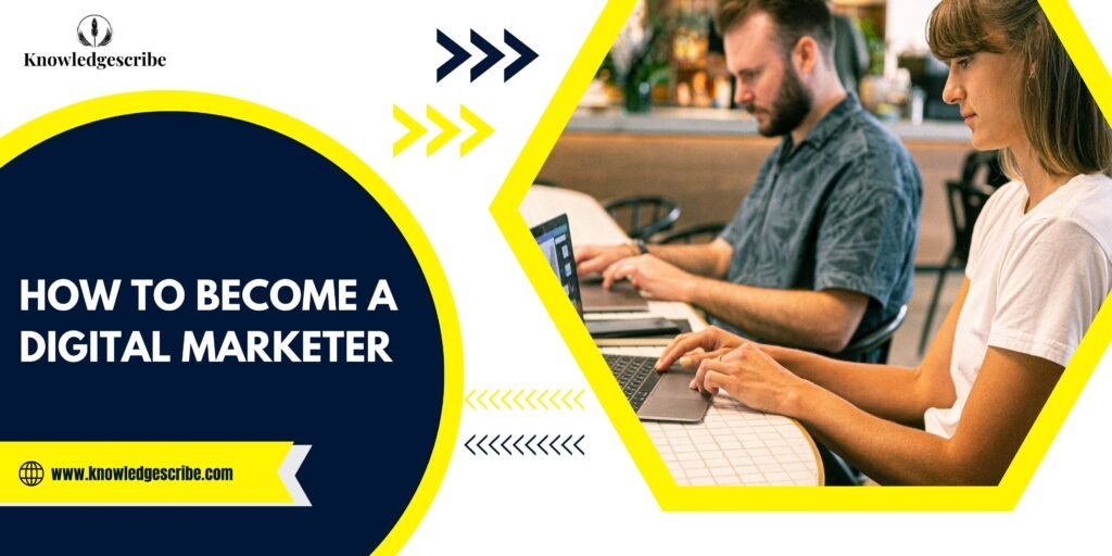 How to Become a Digital Marketer