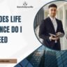 How Much Life Insurance Do I Need