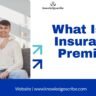 What is an Insurance Premium
