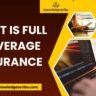 What Is Full Coverage Insurance in 2026? A Complete, No-Nonsense Guide for Smart Drivers 3 What is full coverage insurance